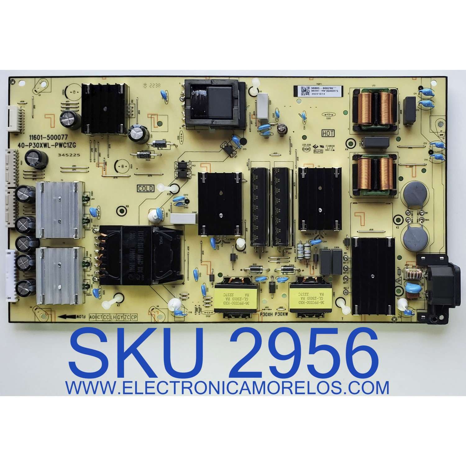FUENTE DE PODER PARA TV TCL / NUMERO DE PARTE 30805-000296 / 40-P30XWL-PWC1ZG / 11601-500077 / 20345225 / P30XW / MODELO 65S555	